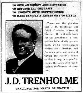 J.D. Trenholme ran for mayor of Seattle in 1914.