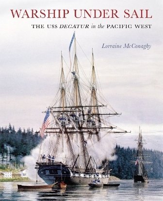 Seattle historian Dr. Lorraine McConaghy wrote this book about the USS Decatur, the ship that saved Seattle.