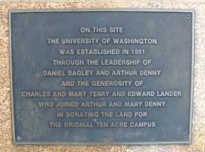 A plaque in front of the Fairmont Olympic Hotel commemorates the original site of the University of Washington.